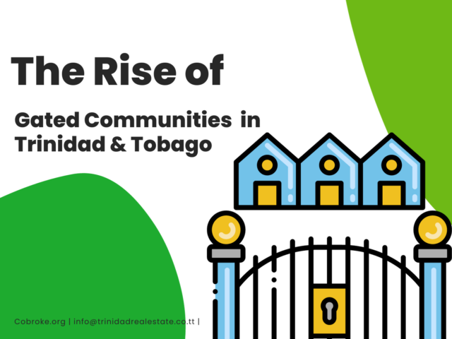 The Rise of Gated Communities in Trinidad and Tobago: Security, Luxury, and Lifestyle”