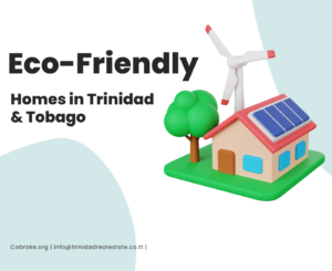 Eco Friendly homes in Trinidad and Tobago